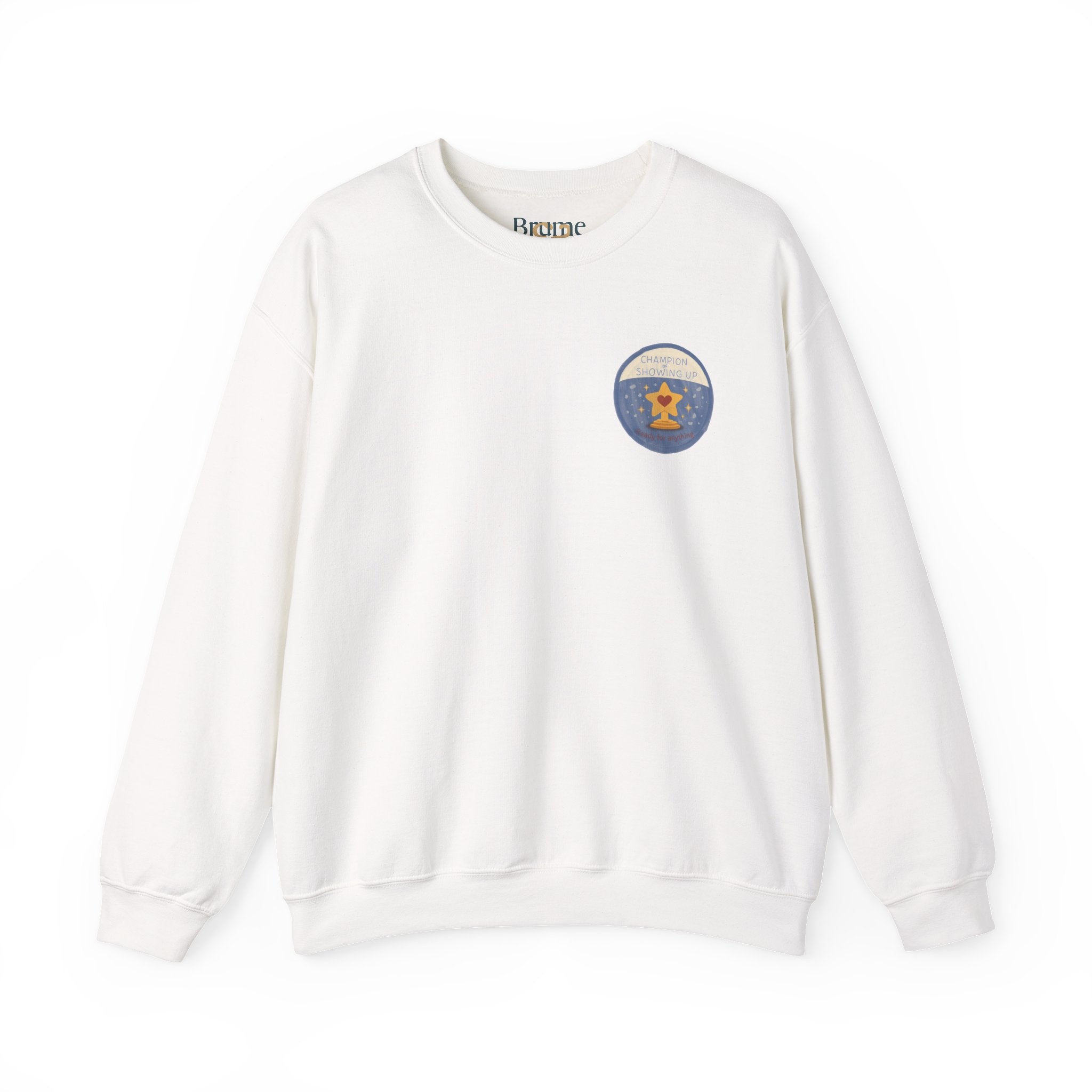 Champion of Showing Up Mom Merit Badge Sweatshirt