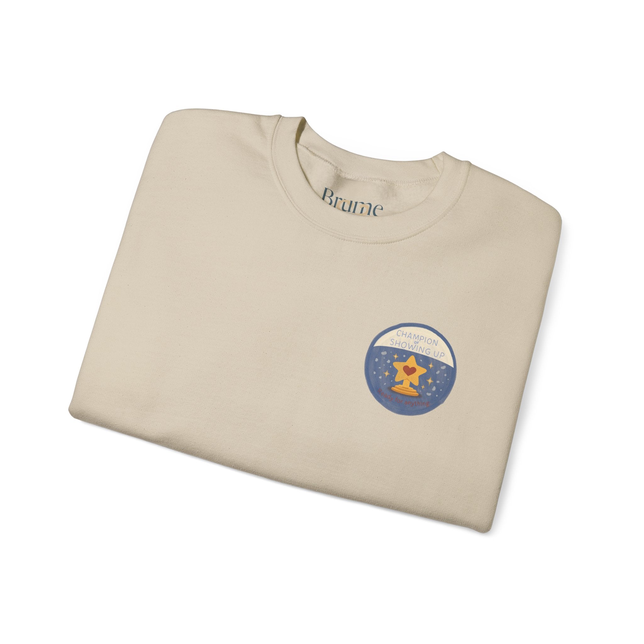 Champion of Showing Up Mom Merit Badge Sweatshirt