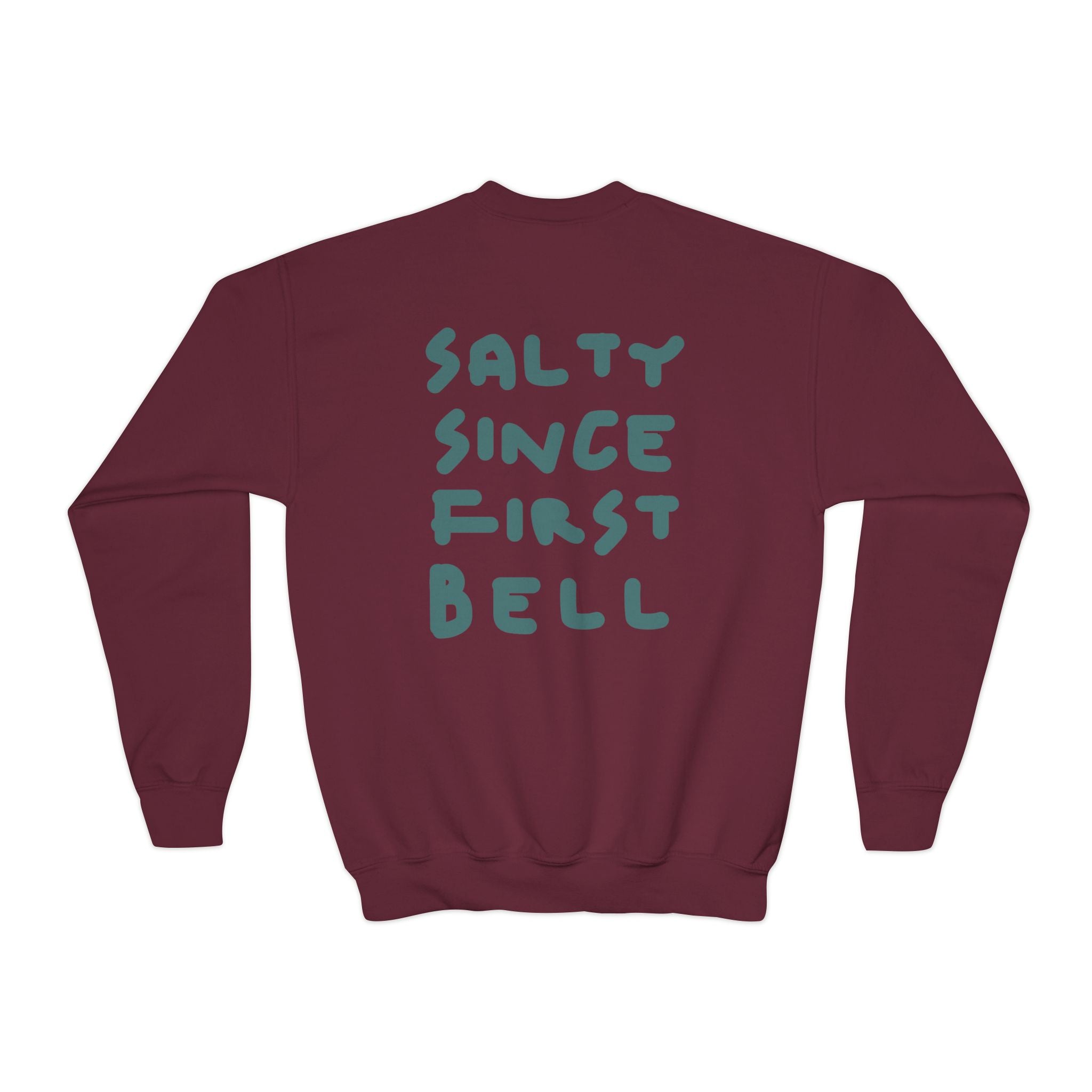 Youth Crewneck Sweatshirt — "Salty Since First Bell" Back‑Print School Spirit Sweatshirt