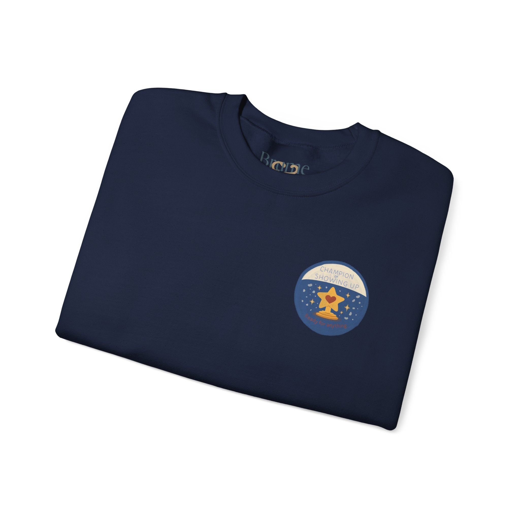 Champion of Showing Up Mom Merit Badge Sweatshirt