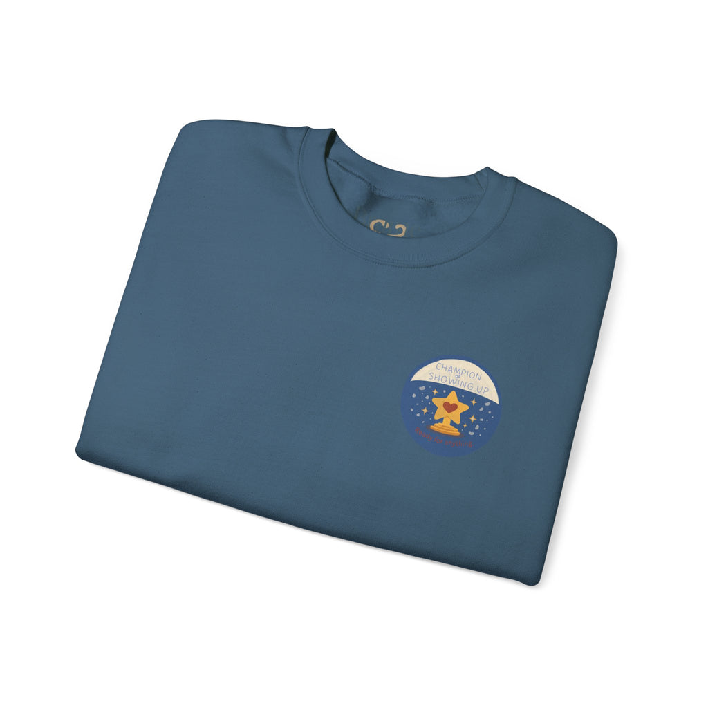 Champion of Showing Up Mom Merit Badge Sweatshirt