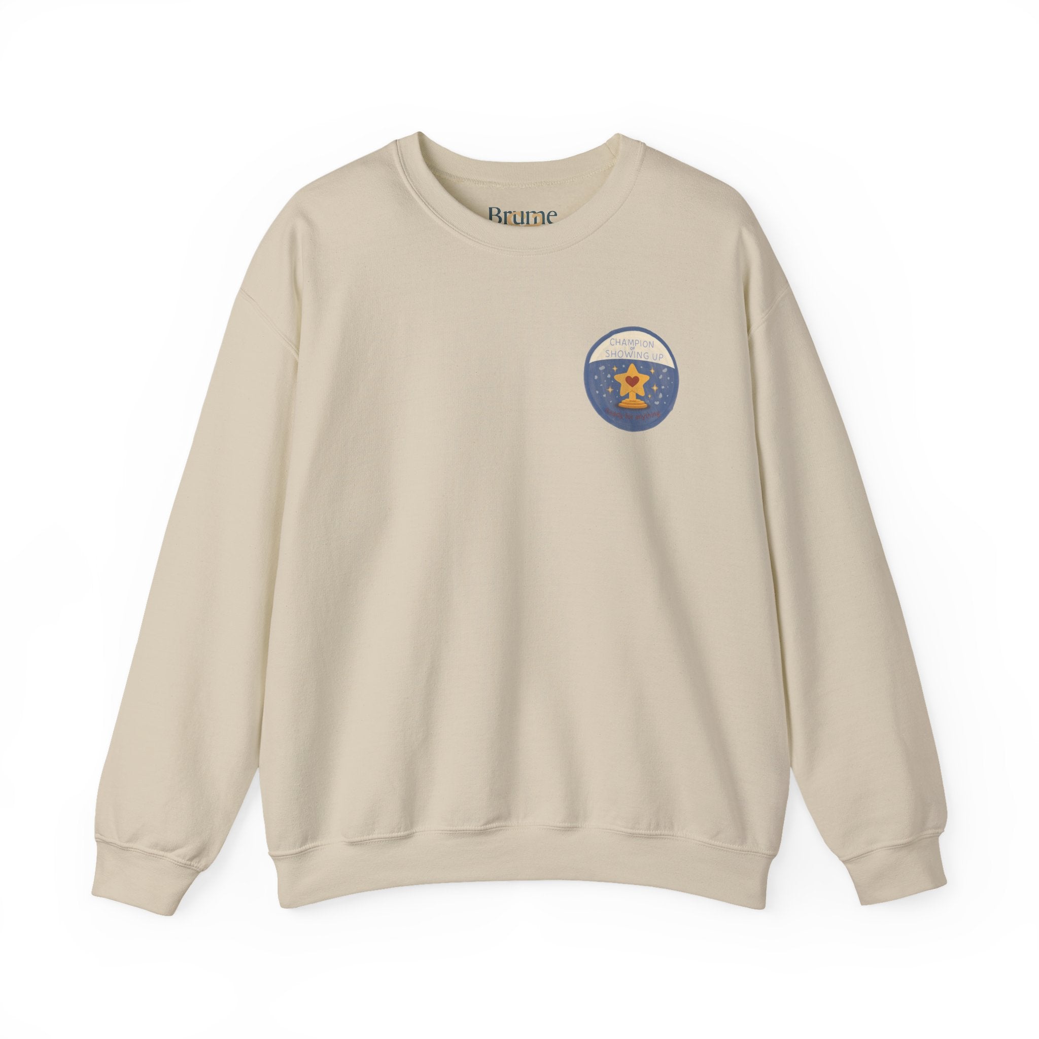 Champion of Showing Up Mom Merit Badge Sweatshirt