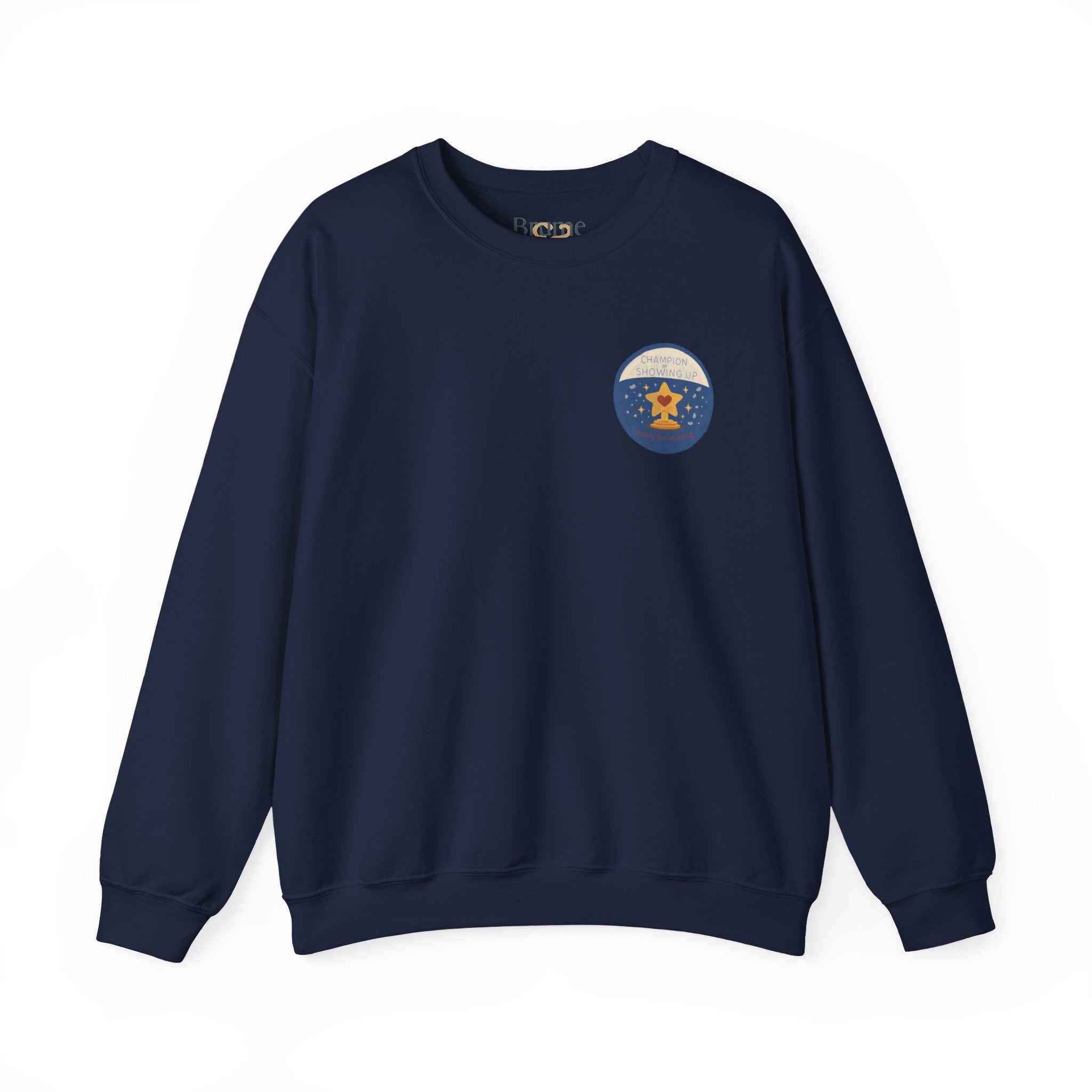 Champion of Showing Up Mom Merit Badge Sweatshirt