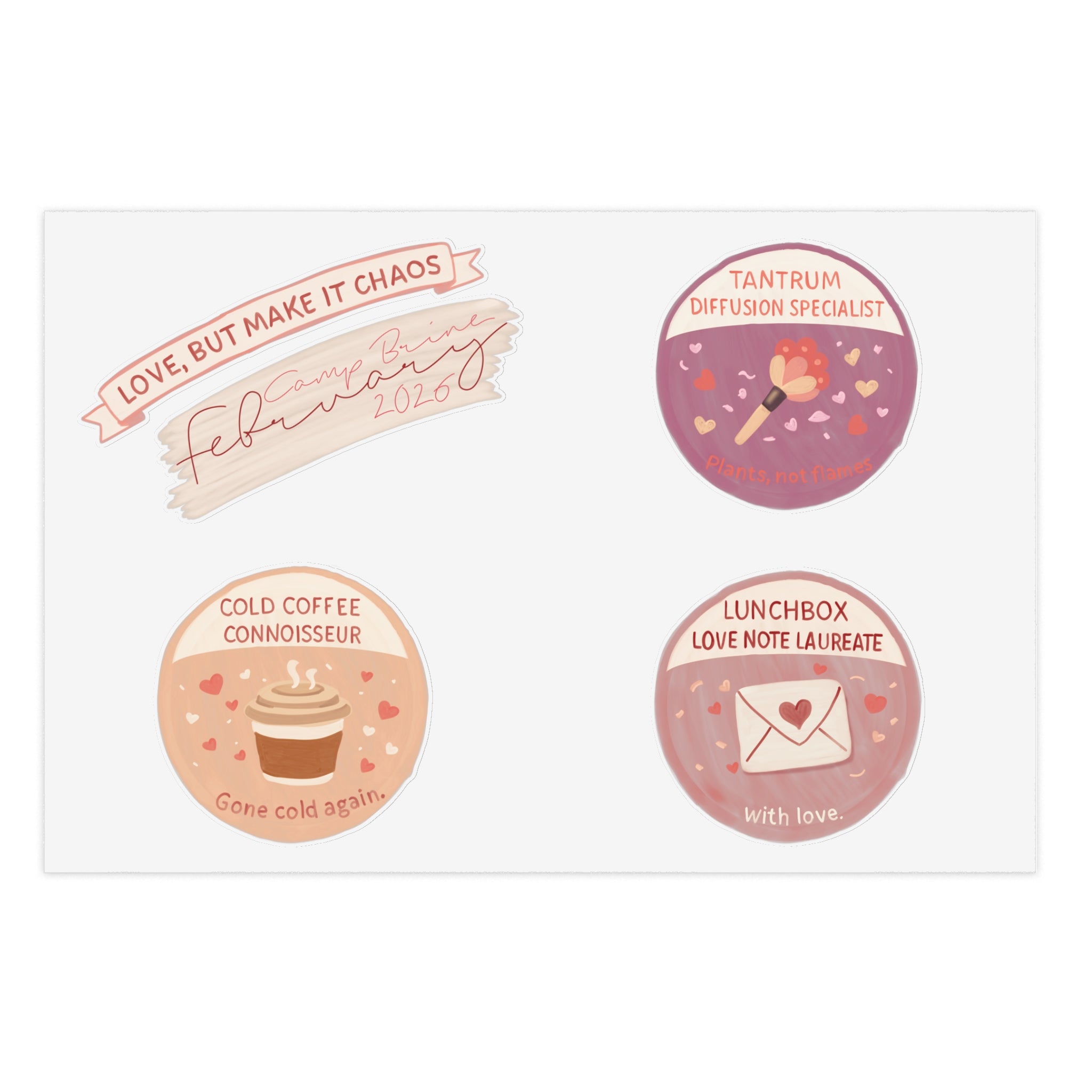Playful Self-Care Sticker Sheet — ‘Love, But Make It Chaos’ Valentine Badge Stickers
