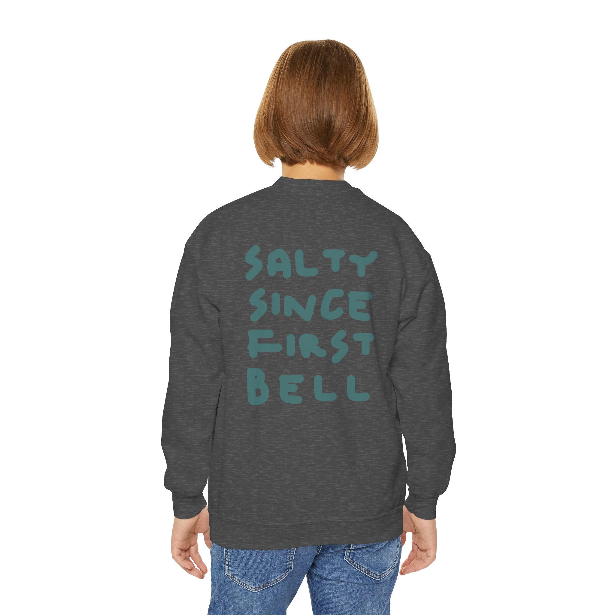 Youth Crewneck Sweatshirt — "Salty Since First Bell" Back‑Print School Spirit Sweatshirt